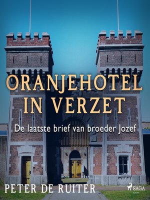 cover image of Oranjehotel in verzet; De laatste brief van broeder Jozef